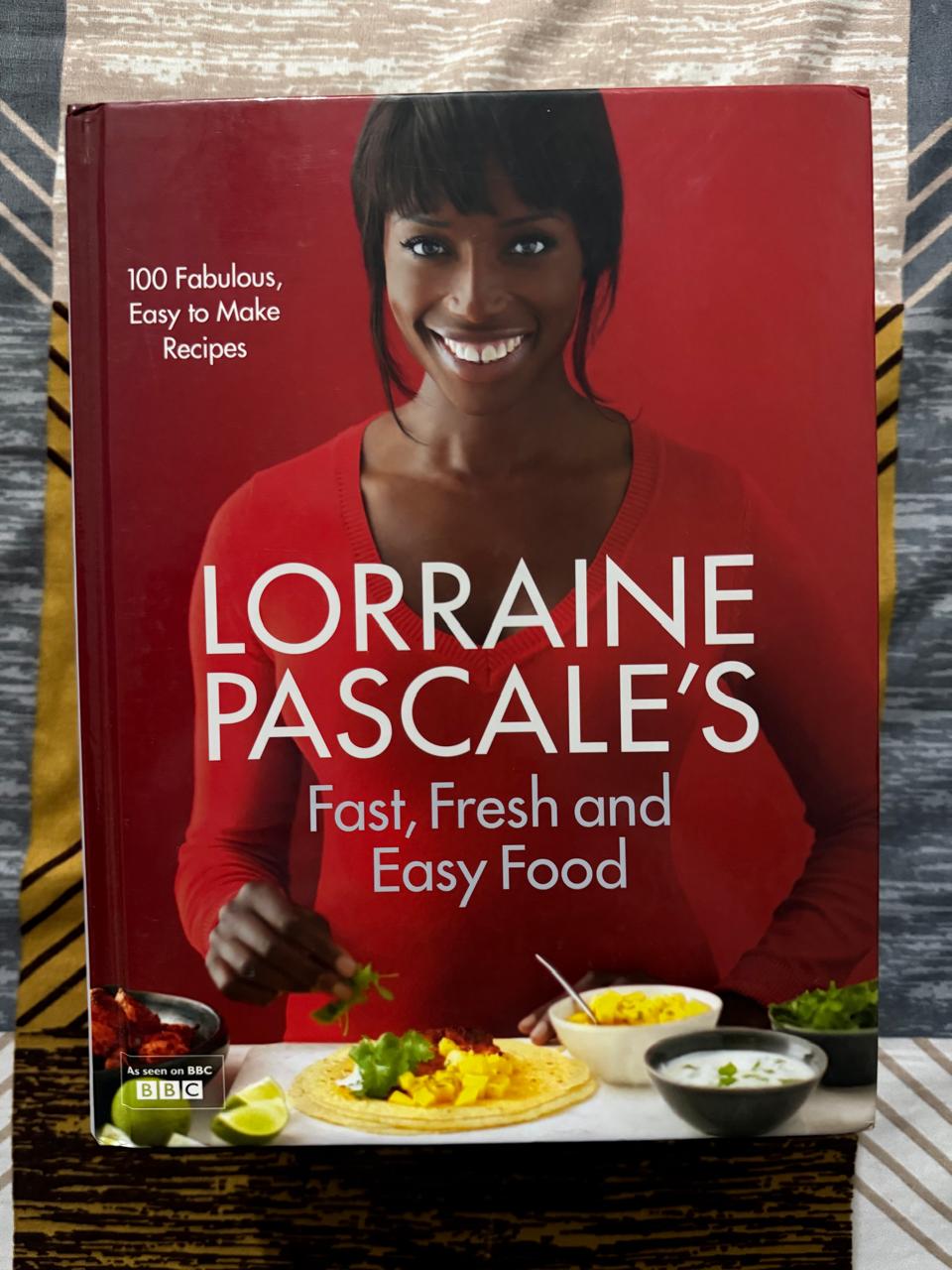 Lorraine Pascale's Fast Fresh & Easy Food