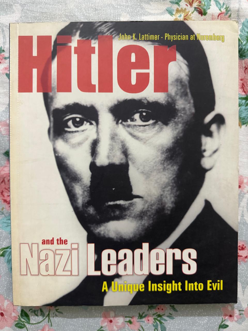 HITLER and The Nazi Leaders