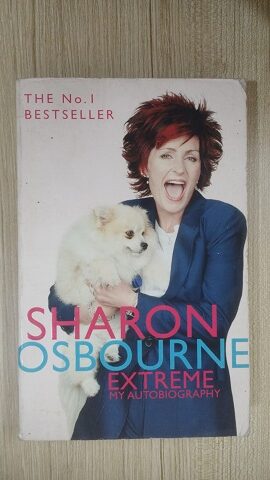 Extreme - My Autobiography - Sharon Osbourne