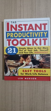 The Instant Productive Toolkit as Easy Tools for Work Life Balance
