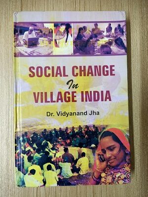 Social Change in Village India