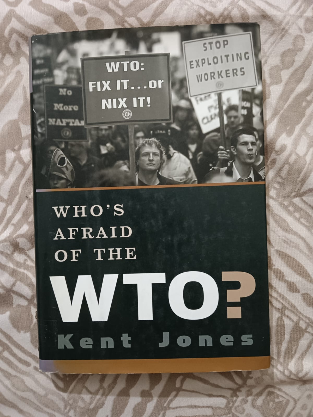 Who's Afraid of The WTO