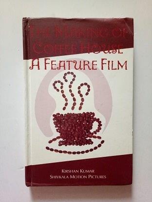 The Making of Coffee House - A Feature Film Used Books