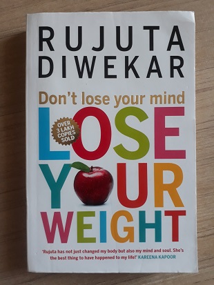 Second hand book Don’t Lose Your Mind, Lose Your Weitht - Rujuta Diwekar