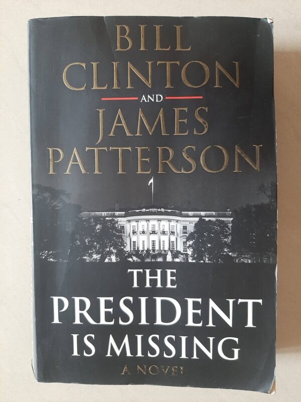 Used Book Bill Clinton And James Patterson - The President is Missing