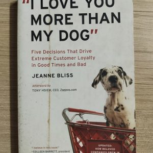 Used Book I Love You More Than My Dog - Jeanne Bliss