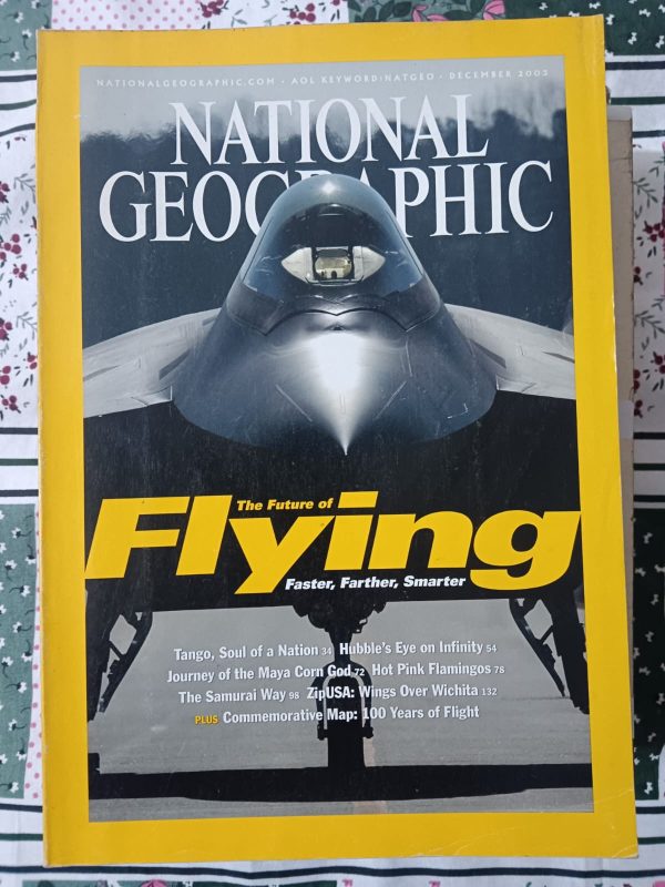 Second Hand Book National Geographic - The Future of Flying, Faster, Farther, Smarter - Tango, Soul of a Nation - Hubble's Eye on Infinity - Journey of the Maya Corn God - Hot Pink Flamingos - The Samurai Way - Zip USA, Wings Over Wichita