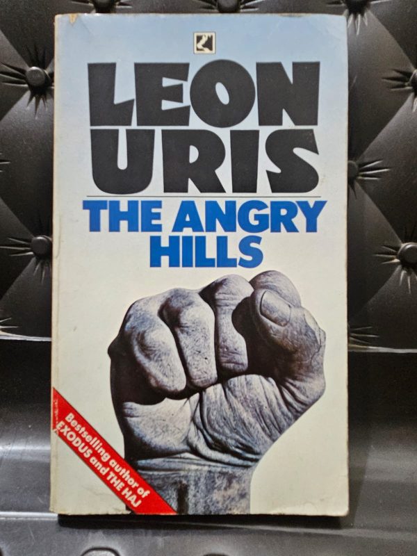 Used Book - The Angry Hills - Leon Uris - The Bravery of A Fiery, Loyal & Peasant Girl