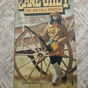 Second hand Book - Zane Grey - The Buffalo Hunter - Epic Western Adventure By American Master Storyteller