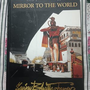 Second Hand Books - Mirror To The World - Sanjay Bhattacharya - Sanjib Sen - Sumeet Chopra - Uma Nair - Hardbound