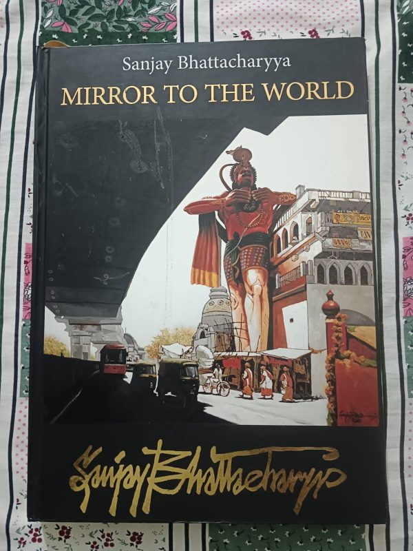 Second Hand Books - Mirror To The World - Sanjay Bhattacharya - Sanjib Sen - Sumeet Chopra - Uma Nair - Hardbound