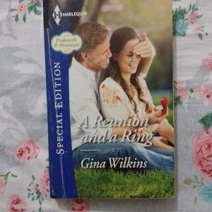 Used Book - A Reunion and A Ring - Gina Wilkins - Harlequin - Special Edition - Proposal & Promises