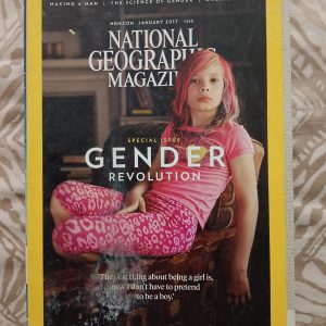 Second Hand Book National Geographic - Gender Revolution - The Best Thing About Being A Girl is Now they don't have to be pretend to be a Boy - Making A Man - The Science of Gender - Americal Girl