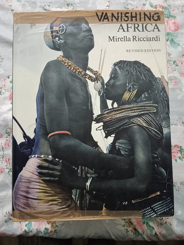 Second Hand Book - Vanishing Africa - Mirella Ricciardi - Designed with Barney Wan - Collins & Harvill Press, London - A Unique Book on Photography in Africa and on Africans (Big Size Hardbound)