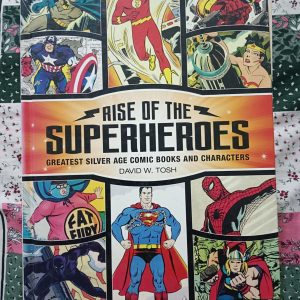 Second hand Book - Rise of the Super Heroes - Greatest Silver Age Comic Book And Characters - David W. Tosh - Lavishly Illustrated with Comic Book Covers and Original Art, The Book Chronicles - Krause Publication