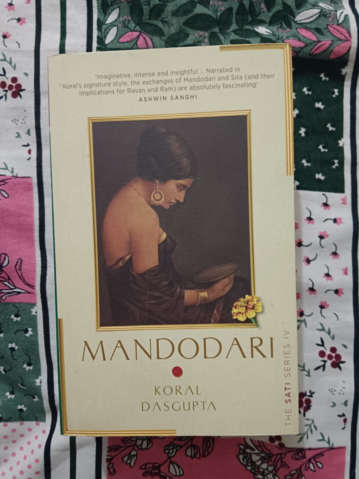 Second Hand Book - Mandodari - Koral Dasgupta - Ashwin Sanghi - The Sati Series - Imaginative, Intense and Insightful - The Exchanges of Mandodari and Sita - Two Conflicting Ideologies - Ram Rajya and Ravan Raj - Lives of Pancha Kanyas - Hindu Epics with a Feminist Consciousness