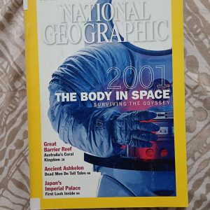 Second Hand Book - National Geographic - 2001 The Body in Space Surviving The Odyssey - Great Barrier Reef Australia's Coral Kingdom - Ancient Ashkelon, Dead Men Do Tell Tales - Japan's Imperial Palace