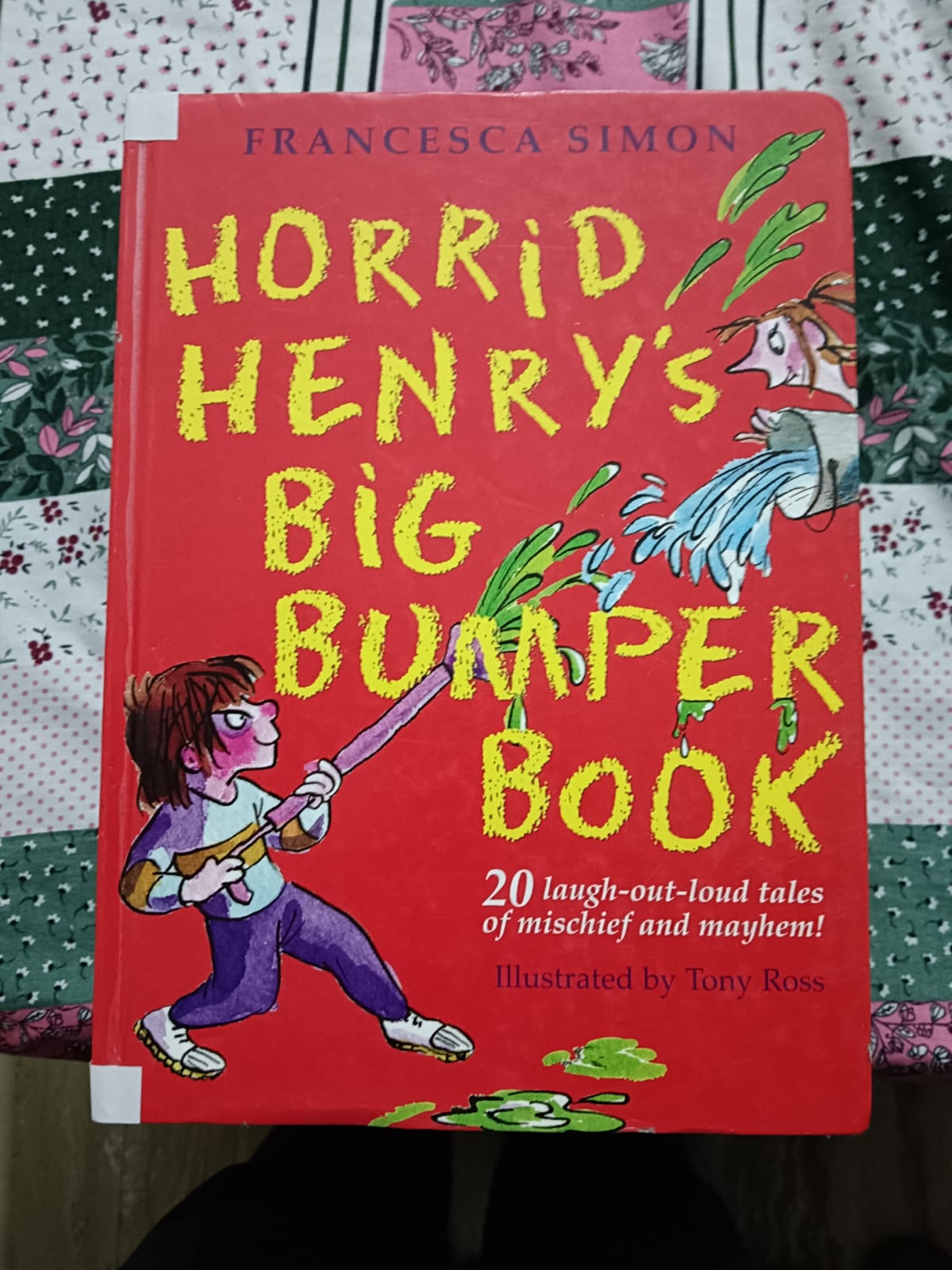 Second hand book - Horrid Henry's Big Bumper Book - Francisca Simon - 20 Laugh Out Loud tales of Mischief And Mayhem - Illustrated by Tony Ross - Treat Yourself to A Giant Helping of Horrid Henry - Orion Books - Hardbound - Collectible