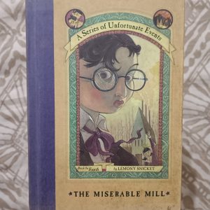 Used Book - A Series of Unfortunate Events - The Miserable Mill - Lemony Snicket - Illustrations by Brett Helquist - Harper Collins