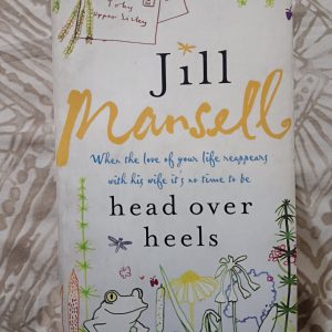 Used Book - Jill Mansell - Head Over Heels - When The Love Of Your Life Reappears With His Wife - Strong & Powerfull Woman !!