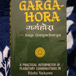 Used Book - Garga Hora - Sage Gargacharya - A Practical Interpreter of Planetary Combinations in Rishi Vakyas