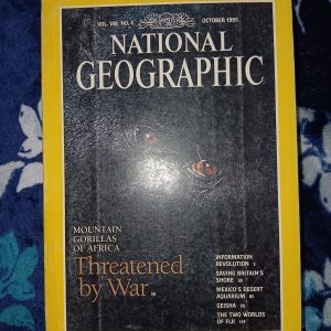 Second Hand Book - National Geographic - Mountain Gorillas of Africa - Threatened By War - Information Revolution - Saving Britain's Shore - Maxico's Desert Aquarium - Geisha - The Two Worlds of Fiji