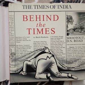 Second hand book - Behind The Times - Bachi Karkaria - The Times of India Special Collectible Edition - Stories from the Trenches and War Rooms of The TOI