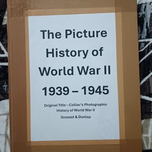 Second Hand Book - The Picture History of World War II - 1939-1945 - Original Title - Collier's Photographic History of World War II - Grosset & Dunlap - A Big Size Pictorial Collectible Edition