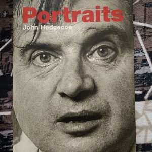 Second Hand Books - PORTRAITS - John Hedgecoe - The Forefront of Photography - Very best of his work in an Unrivalled Collection of Classic Portraits of Many of the Most Famous Individuals of his time - Francis Bacon - Marc Chagall - Dame Agatha Christie - Sir Winston Churchill - Noel Coward - Germaine Greer - Barbara Hepworth - David Hockney - Ted Hughes - Augustus John - Henry Moore - Mary Quant - Lucie Rie - Vita Sackville West - Ralph Vaughan Williams - Collins & Brown