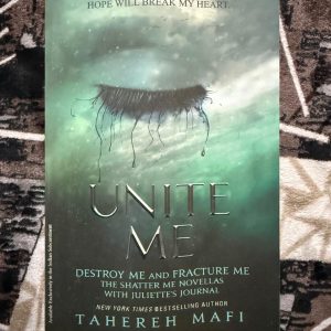 Used Book - Unite Me - Tahereh Mafi - The Story of An Explosive Girl, Who is A Threat and A Powerful Weapon