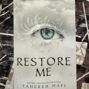 Used Book - Restore Me - Tahereh Mafi - The Story of An Explosive Girl, Who is A Threat and A Powerful Weapon