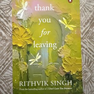 Used Book - Thank You For Leaving - Words For Anyone Trying To Move On - Rithvik Singh