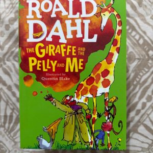 Roald Dahl - The Giraffe and the Pelly and Me - Illustrated by Quentin Blake - The Mischievous World of Children's Imagination