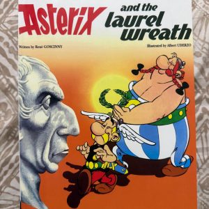 Second Hand Book - Asterix and The Laurel Wreath - The Adventure of Asterix - R. Goscinny - A. Uderzo - Written By Jean-Yves-Ferri - Illustrated by Didier Conrad