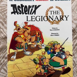 Second Hand Book - Asterix The Legionary - The Adventure of Asterix - R. Goscinny - A. Uderzo - Written By Jean-Yves-Ferri - Illustrated by Didier Conrad