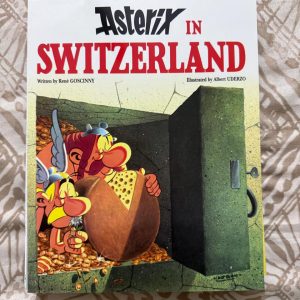 Second Hand Book - Asterix In Switzerland - The Adventure of Asterix - R. Goscinny - A. Uderzo - Written By Jean-Yves-Ferri - Illustrated by Didier Conrad