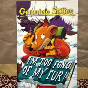 Second Hand Book - Geronimo Stilton - I Am Too Fond of My Fur ! - Scholastic - The Adventurous Universe of Mischievous Mouse Island