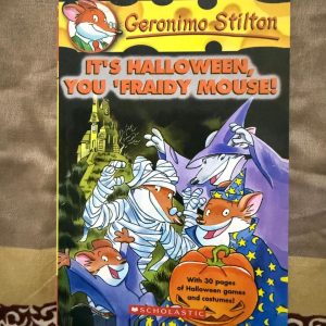 Second Hand Book - Geronimo Stilton - It's Halloween, You' Fraidy Mouse ! - Scholastic - The Adventurous Universe of Mischievous Mouse Island - With 30 Pages of Halloween Games And Costumes