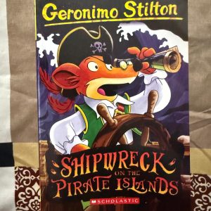 Second Hand Book - Geronimo Stilton - Shipwreck On The Pirate Islands - Scholastic - The Adventurous Universe of Mischievous Mouse Island
