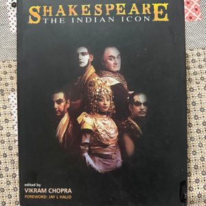 Used Book - Shakespeare - The Indian Icon - Vikram Chopra - Jay L Halio - A Rarer Spirit Never Did Steer Humanity - The Readers Paradise - This scholarly gem is a magnificent bridge between East and West. Chopra and Halio brilliantly illuminate Shakespeare’s profound resonance within Indian culture, celebrating his universal genius. A Rarer Spirit Never Did Steer Humanity is a sophisticated, deeply insightful tribute—a must-read for those cherishing the Bard’s enduring global legacy. (Copy)