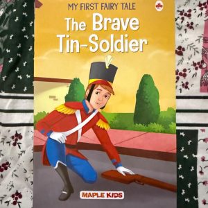 Used Book - My First Fairy Tale - The Brave Tin-Soldier - Maple Kids - My First Fairy Tale: The Brave Tin Soldier by Maple Kids is a heartwarming, beautifully illustrated adaptation of a timeless classic. Perfectly crafted for young readers, its engaging storytelling and vibrant pages bring this poignant tale of loyalty and courage to life, making it an enchanting, unforgettable addition to bedtime reading.