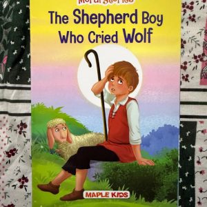 Used Book - Moral Stories - The Shepherd Boy Who Cried Wolf - Maple Kids - Moral Stories: The Shepherd Boy Who Cried Wolf by Maple Kids is a brilliant, beautifully illustrated introduction to a crucial life lesson. Through vibrant pages and engaging storytelling, it masterfully teaches young minds the vital importance of honesty and trust, making this classic fable an enchanting, impactful bedtime must-have.
