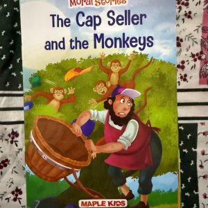 Used Book - Moral Stories - The Cap Seller And The Monkey - Maple Kids - Moral Stories: The Cap Seller and the Monkeys by Maple Kids is a brilliant, beautifully illustrated introduction to a timeless fable. Through vibrant pages and charmingly simple storytelling, it masterfully teaches young readers the power of cleverness and quick thinking, making a classic lesson in resourcefulness both delightfully engaging and unforgettable.