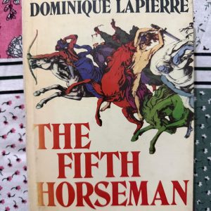 Second hand book - THE FIFTH HORSEMAN - LARRY COLLINS DOMINIQUE LAPIERRE (HARDBOUND) - A terrifyingly plausible, masterfully paced thriller that keeps you on the edge of your seat. Collins and Lapierre brilliantly fuse geopolitical realism with nail-biting suspense as New York faces an apocalyptic nuclear threat. This gripping, meticulously researched masterpiece is high-stakes storytelling at its absolute finest—a pulse-pounding, unforgettable ride.