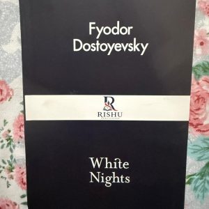 Used Book - Fyodor Dostoyevsky - White Nights - Rishu Publications - Translated by Ronald Meyer - This Rishu Publications edition of Fyodor Dostoyevsky’s White Nights is a beautifully poignant masterpiece. Ronald Meyer’s brilliant translation perfectly captures the lyrical, melancholic essence of St. Petersburg's luminous evenings. It is a deeply moving, definitive edition that brings Dostoyevsky’s timeless tale of unrequited love and loneliness to vibrant life.