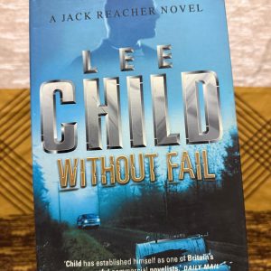 Used Book - A Jack Reacher Novel - LEE CHILD - WITHOUT FAIL - Hardbound - Without Fail is an electrifying pinnacle of the Reacher saga. Lee Child masterfully balances high-stakes political intrigue with the visceral, tactical brilliance fans adore. This hardbound edition is a gripping essential, showcasing a vulnerable yet unstoppable Reacher in a race against time that keeps you riveted until the final page.